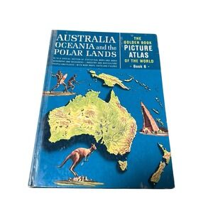The Golden Book Picture Atlas of the World, Australia Oceania & the Polar Lands